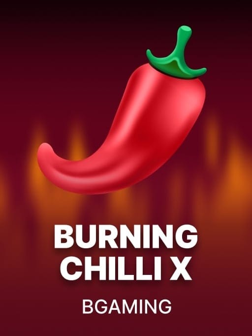 Burning Chilli X